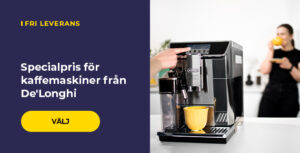 Specialpris för kaffemaskiner från De'Longhi